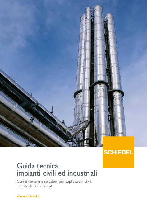 Schiedel - Catalogue Guida Impianti Civili ed Industriali