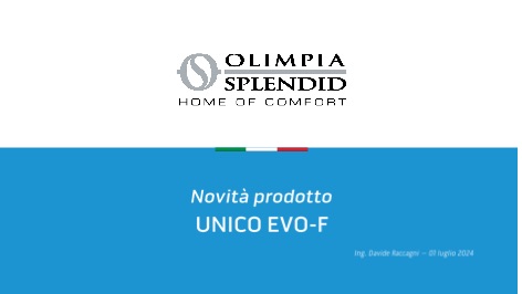Olimpia Splendid - Catalogue Novità prodotto UNICO EVO-F