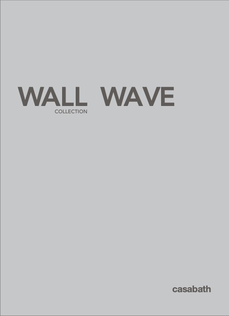 Casabath - Catalogue WALL WAVE